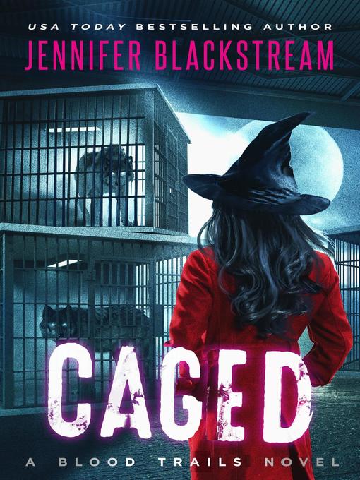 Title details for Caged by Jennifer Blackstream - Available